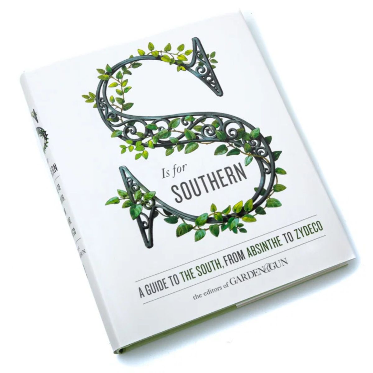 S Is for Southern: Editors of Garden and Gun