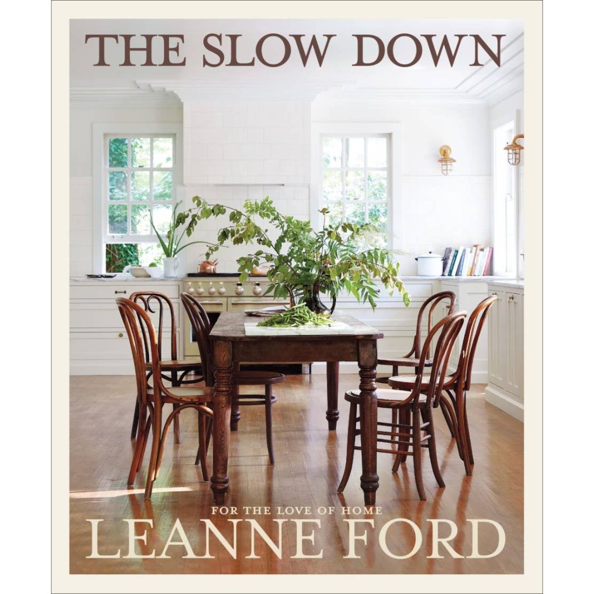 The Slow Down by Leanne Ford - Abrams
