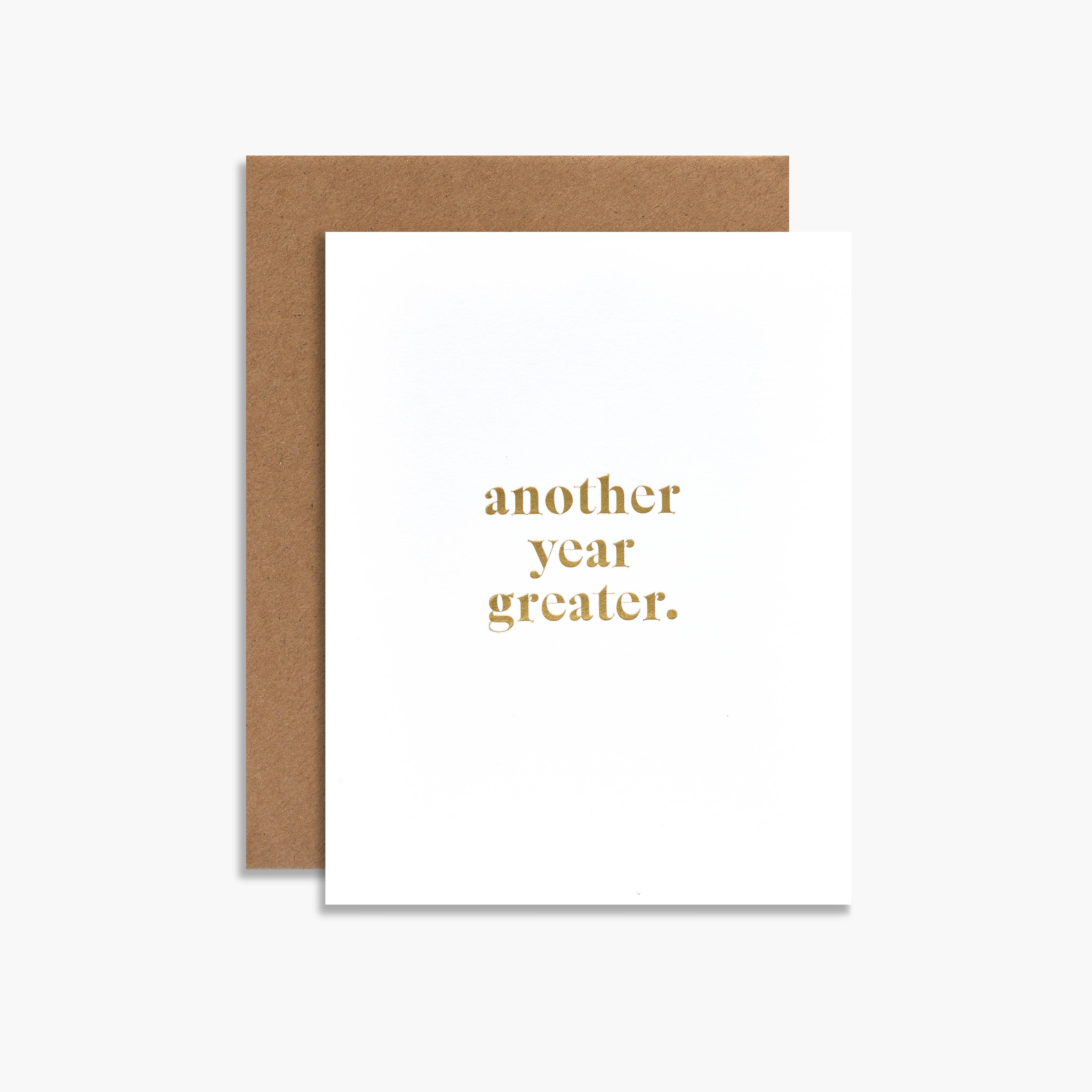 Souvenir Stationery - Another Year Greater Gold Foil Happy Birthday - Greeting Card